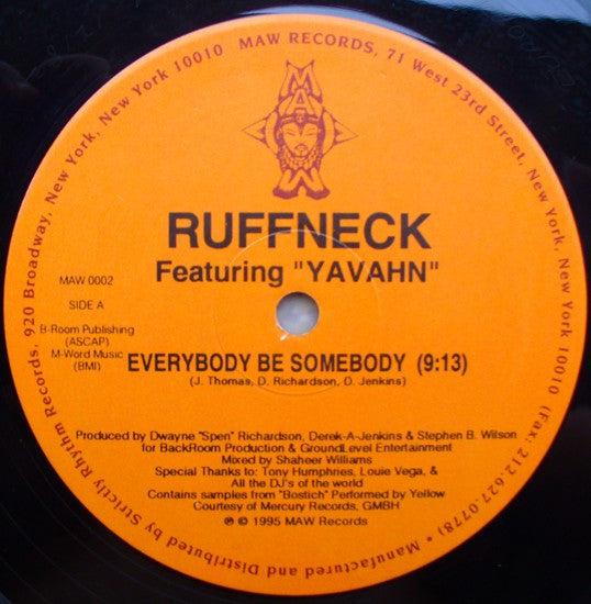 Ruffneck Featuring Yavahn : Everybody Be Somebody (12")