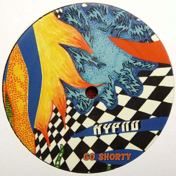 Hypno (8) : Go Shorty / Sunkin (12")