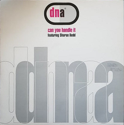 DNA Featuring Sharon Redd : Can You Handle It (12")