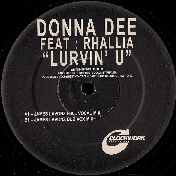 Donna Dee Feat Rhallia* : Lurvin' U (12", TP)