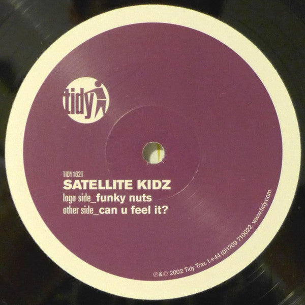 Satellite Kidz : Funky Nuts / Can U Feel It? (12")