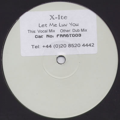 X-Ite (3) : Let Me Luv You (12", W/Lbl, Sti)