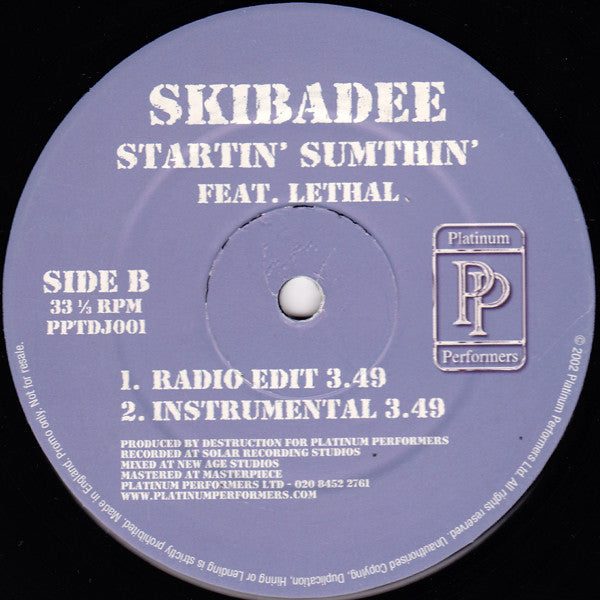 Skibadee Feat. Lethal (4) : Startin' Sumthin' (12", Promo)