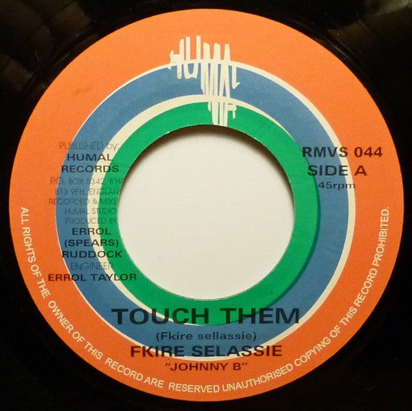 Fkire Selassie : Touch Them (7")
