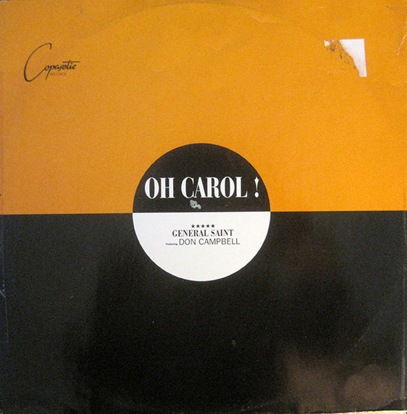 General Saint Featuring Don Campbell : Oh Carol! (12")
