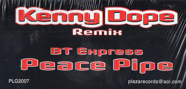 B.T. Express : Peace Pipe (Kenny Dope Remixes) (12")