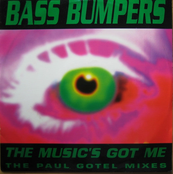 Bass Bumpers : The Music's Got Me (The Paul Gotel Mixes) (12")