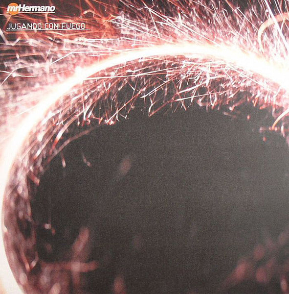 Mr. Hermano : Jugando Con Fuego (12")