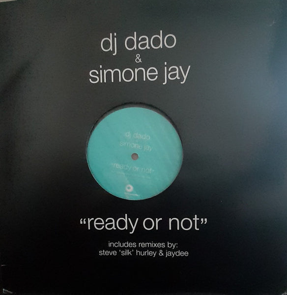 DJ Dado & Simone Jay : Ready Or Not (12")