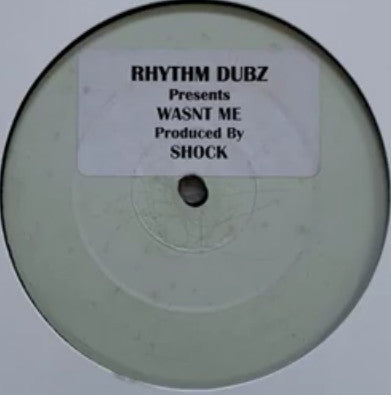 Shock (32) : Wasn't Me (12", Unofficial, W/Lbl, Sti)