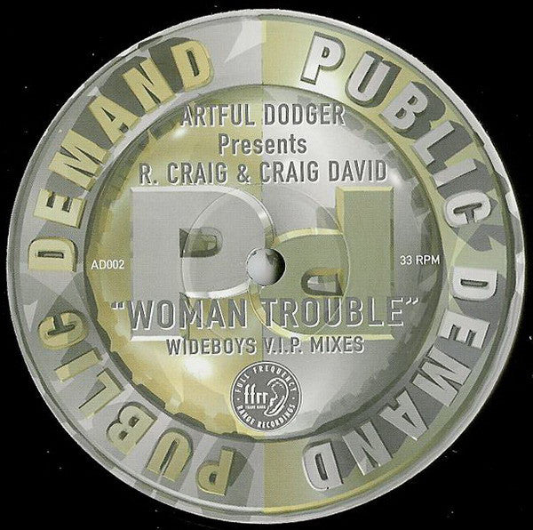 Artful Dodger Presents Robbie Craig & Craig David : Woman Trouble (Wideboys V.I.P. Mixes) (12", Ltd, Promo)