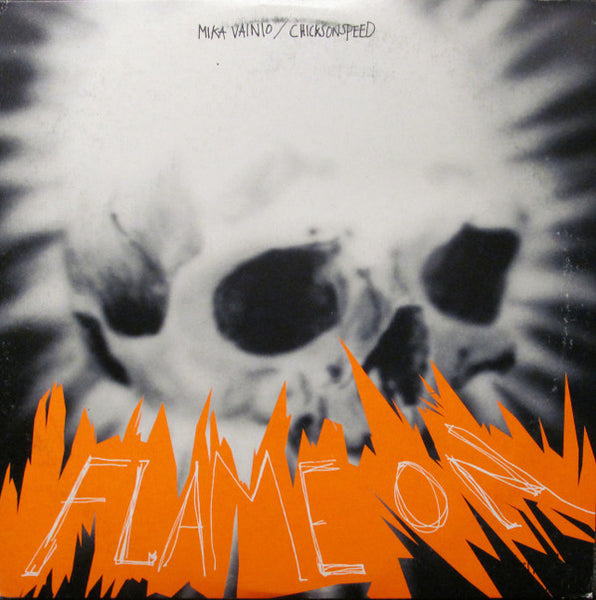 Mika Vainio / Chicks On Speed : Flame On (10")