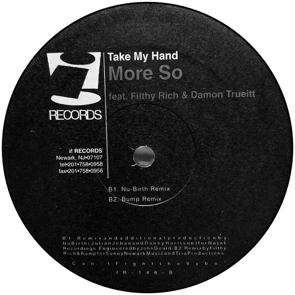 More So* Feat. Filthy Rich & Damon Trueitt : Take My Hand (12")