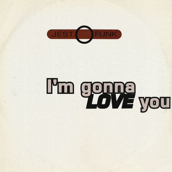 Jestofunk : I'm Gonna Love You (12")