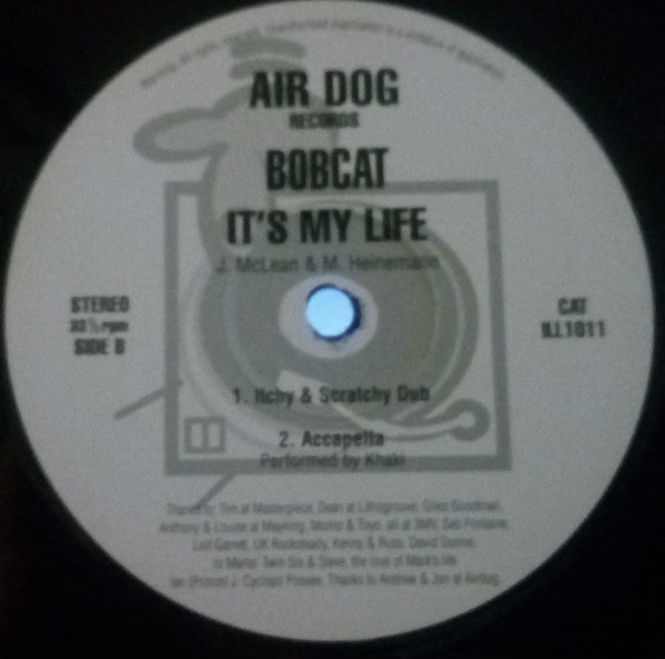 Bobcat (3) : It's My Life (12")