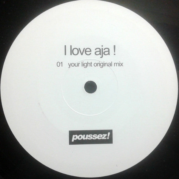 I Love Aja ! : Your Light (12")