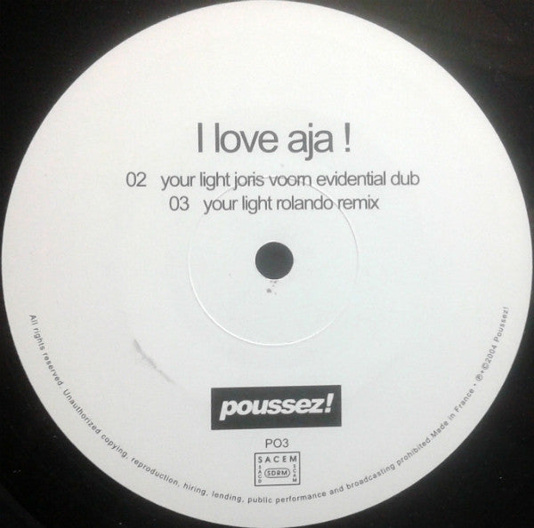 I Love Aja ! : Your Light (12")