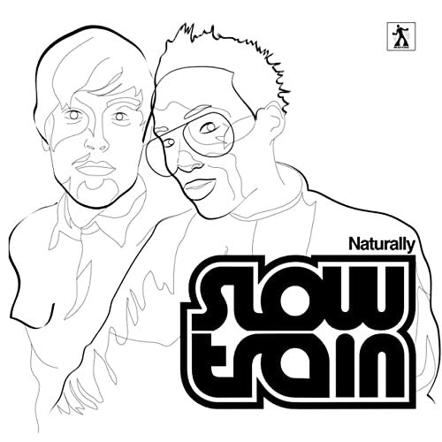 Slow Train : Naturally (12")
