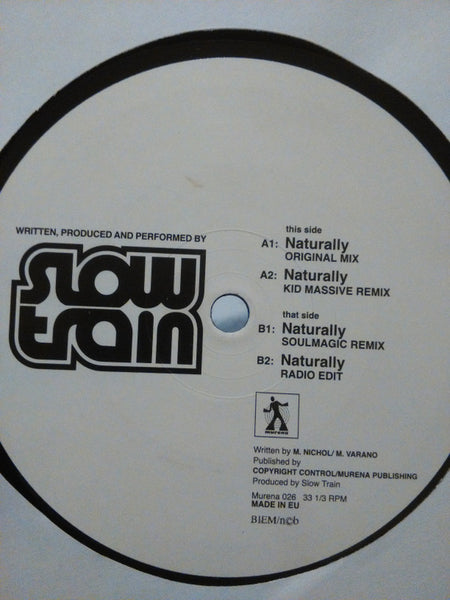 Slow Train : Naturally (12")