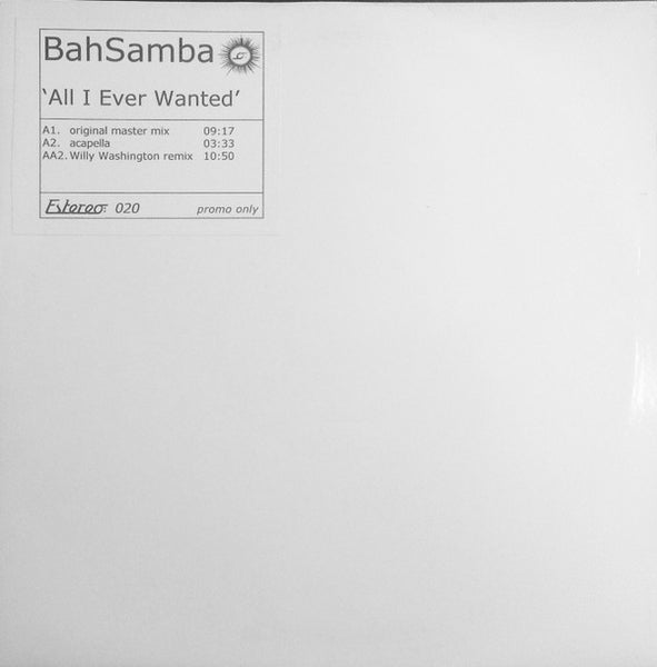 Bah Samba : All I Ever Wanted (12", W/Lbl)