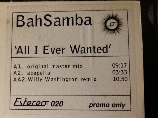 Bah Samba : All I Ever Wanted (12", W/Lbl)