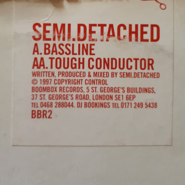 Semi Detached : Bassline / Tough Conductor (12")