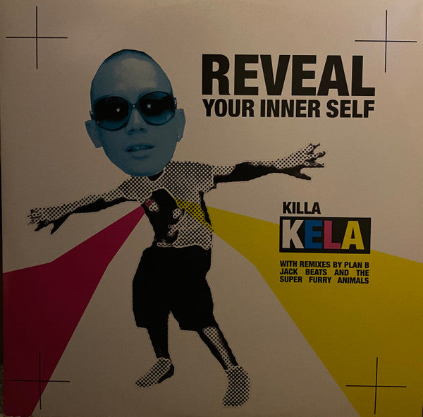 Killa Kela : Reveal Your Inner Self (12")