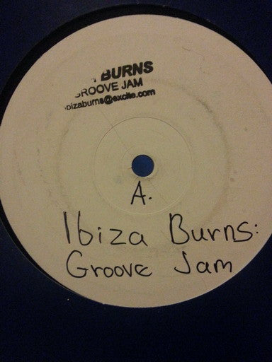 Ibiza Burns : Groove Jam (12")