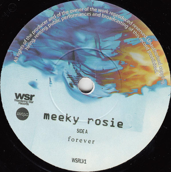 Meeky Rosie : Forever (7")