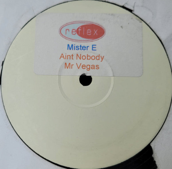 Mr. E (3) : Aint Nobody / Gimmie Da Weed (12", W/Lbl)