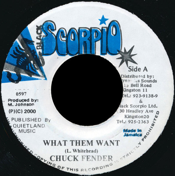 Chuck Fender : What Them Want (7")