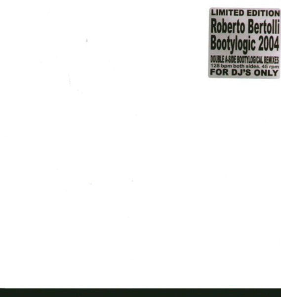 Roberto Bertolli : Bootylogic 2004 (12", Unofficial)