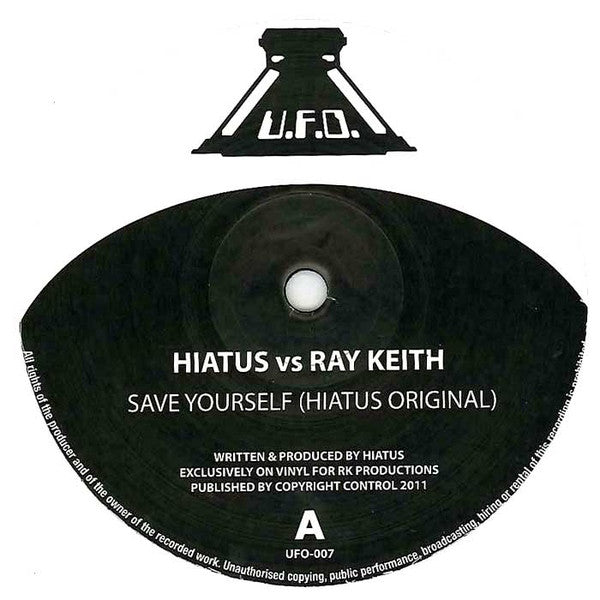 Hiatus (6) vs Ray Keith : Save Yourself (12")