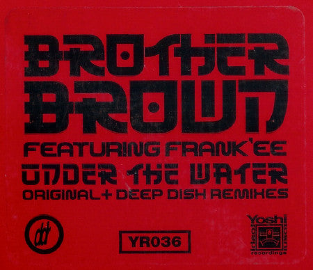 Brother Brown Featuring Frank'ee : Under The Water (2x12")