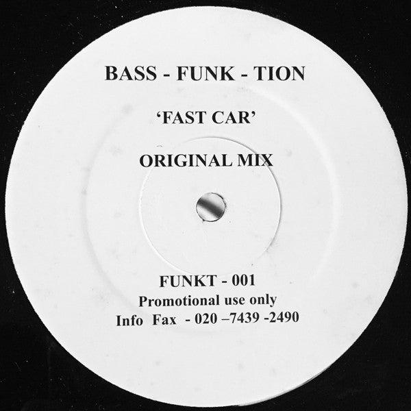 Bass-Funk-Tion : Fast Car (Original Mix) (12", S/Sided, Promo)