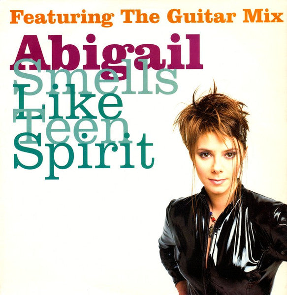 Abigail : Smells Like Teen Spirit (12")