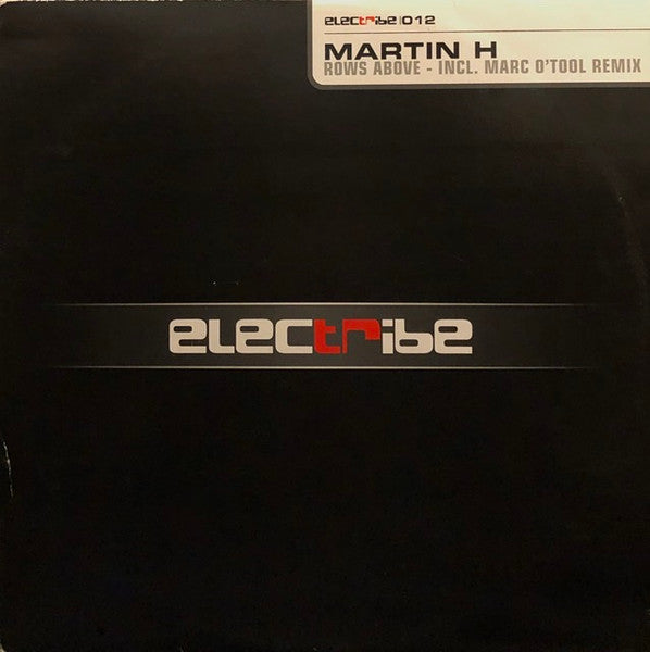 Martin H : Rows Above (12")