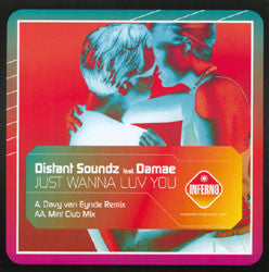 Distant Soundz Feat. Damae : Just Wanna Luv U (12")