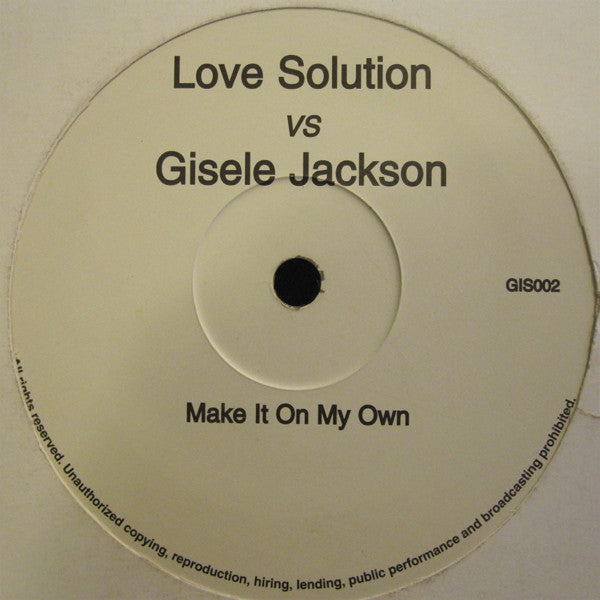 Love Solution vs Gisele Jackson : Make It On My Own (12", S/Sided, Promo, W/Lbl)