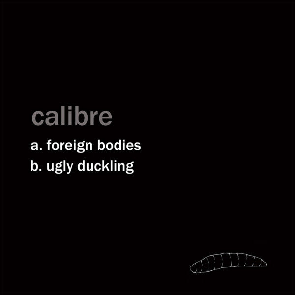 Calibre : Foreign Bodies / Ugly Duckling (12")