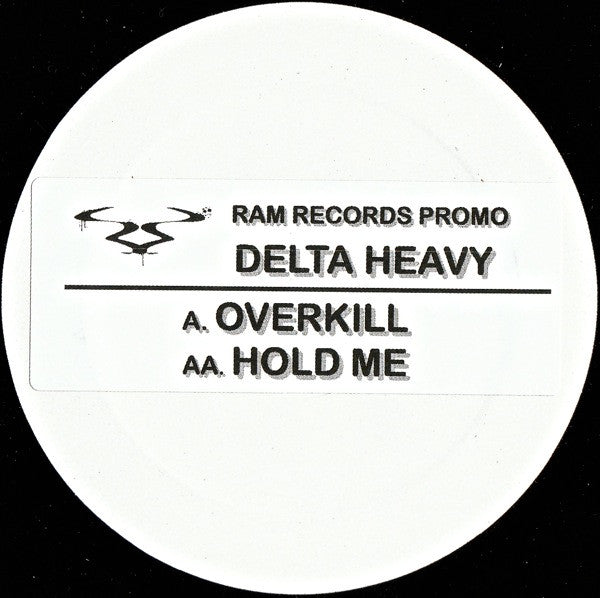 Delta Heavy : Overkill / Hold Me (12", Promo, Sti)