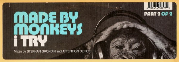 Made By Monkeys : I Try (12", 2/2)