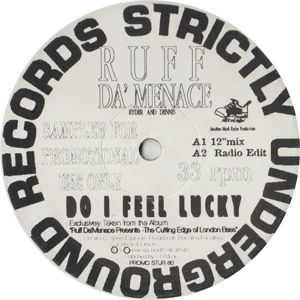 Ruff Da' Menace* : Do I Feel Lucky (12", S/Sided, Promo, Smplr)