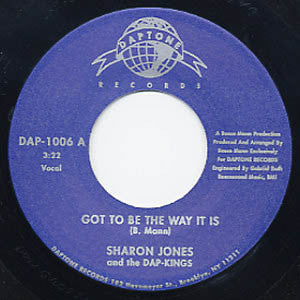 Sharon Jones & The Dap-Kings : Got To Be The Way It Is (7", Single)