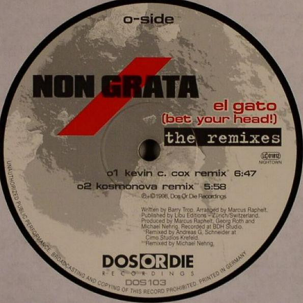 Non Grata : El Gato (Bet Your Head!) (Remixes) (12")