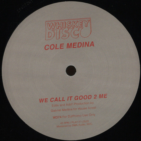 Cole Medina* / Love Athletics (2) / Sleazy Mcqueen : We Call It Good 2 Me / All of My Love / BSD (Brian Saves the Day) (12")