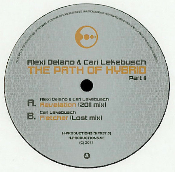 Alexi Delano & Cari Lekebusch : The Path Of Hybrid Part II (12")