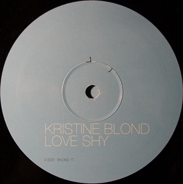 Kristine Blond : Love Shy (12")