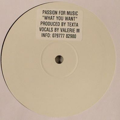 Texta* & Valerie M* : What You Want (12", W/Lbl, Sti)