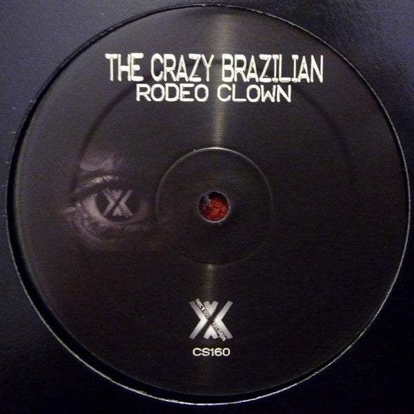 The Crazy Brazilian : Rodeo Clown (12")